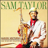 Sam Taylor / Harlem Nocturne Sam Taylor Best Collection (FOCP30261)
