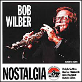 Bob Wilber / Nostalgia (ARCD 19145)