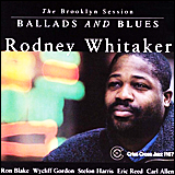Rodney Whitaker Ballads And Blues (Criss 1167 CD)