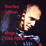 Stanley Wilson / Sings Cole Porter