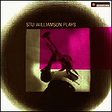 Stu Williamson / Stu Williamson Plays