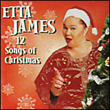 Etta James / 12 Songs Of Christmas (Private Music 01005-82166-2)