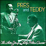Lester Young - Teddy Wilson / Pres And Teddy (831 270-2)