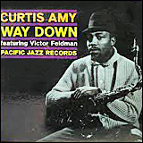 Curtis Amy / Featuring Victor Feldman Way Down