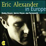 Eric Alexander / Eric Alexander In Europe (Criss 114 CD)