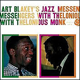 Art Blakey - Thelonious Monk / Art Blakey's Jazz Messengers With Thelonious Monk (Atlantic 7567-81332-2)
