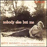 Betty Bennett / Nobody Else But Me