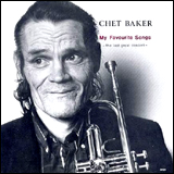 Chet Baker My Favourite Songs (The Last Great Concert) (ENJ-5)