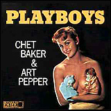 Chet Baker and Art Pepper / Playboys (CDP 7 94474 2)