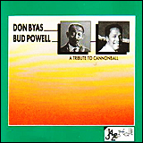 Don Byas and Bud Powell / A Tribute To Cannonball