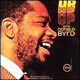 Donald Byrd / Up With Donald Byrd