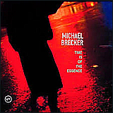 Michael Brecker / Time Is Of The Essence (MVCI-24017)