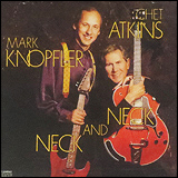 Chet Atkins and Mark Knopfler Neck And Neck