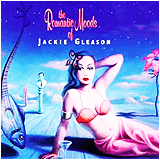 Jackie Gleason / The Romantic Moods Of Jackie Gleason