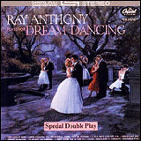 Ray Anthony Plays For Dream Dancin & Dream Dancing Medley (CDP 7 94949 2)