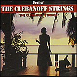The Clebanoff Strings Best Of The Clebanoff Strings