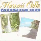 Hawaii Calls Greatest Hits (CDHC5-927)
