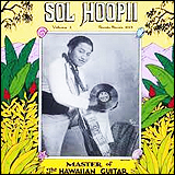 ソル・フーピー（ホオピイ）　(Sol Hoopii) / Sol Hoopii Master Of The Hawaiian Guitar, Volume One (ROUNDER CD 1024)