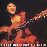 Linda Lewis / Born Performer (SRCS 7977)