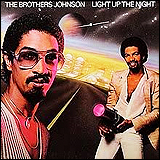 The Brothers Johnson / Light Up The Night (75021 3716 2)
