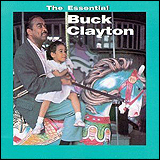 Buck Clayton / The Essential Buck Clayton