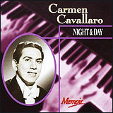 Carmen Cavallaro and Cole Porter / Night And Day (Memoir Records ‎– CDMOIR 561)