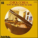 Chick Corea / Now He Sings Now He Sobs (CDP 7 90055 2)