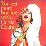 Curtis Counce / You Get More Bounce With Curtis Counce