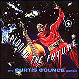 Curtis Counce / Exploring The Future