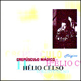 Hélio Celso / Crepusculo Magico (クレプスクロ・マジコ) (MDC8-1159)