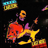Larry Carlton / Last Nite (32XD-539)