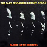 The Jazz Crusaders Lookin' Ahead