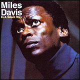 Miles Davis / In A Silent Way (SRCS 9713)