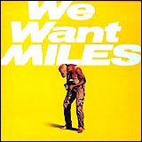 Miles Davis / We Want Miles (COL469402 2)