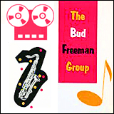 Bud Freeman / The Bud Freeman Group (from The Tape Issue)
