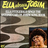 Ella Fitzgerald amd Antonio Carlos Jobim / Ella Abraca Jobim