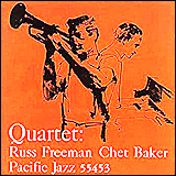 Russ Freeman / Russ Freeman And Chet Baker Quartet