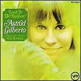 Astrud Gilberto - Gil Evans / Look To The Rainbow (821 556-2)