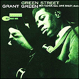 Grant Green / Green Street (7243 5 40032 2 6)