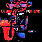 Herb Geller Fire In The West