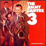 Jimmy Giuffre / The Jimmy Giuffre 3 (7 90981-2)