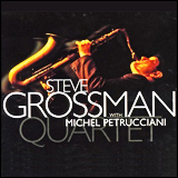 Michel Petrucciani and Steve Grossman / Steve Grossman with Michel Petrucciani