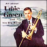 Urbie Green All About Urbie Green And His Big Band