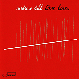 Andrew Hill / Time Lines (0946 3 55533 2 1)