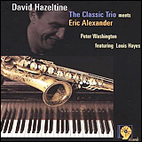 David Hazeltine - Eric Alexander / The Classic Trio Meets Eric Alexander (CD 1023-2)