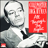 Cole Porter and Dick Hyman  / All Through The Night