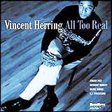 Vincent Herring / All Too Real (HCD 7106)