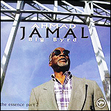 Ahmad Jamal / Big Byrd - The Essence Part 2 (533 477-2)