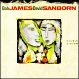 Bob James and David Sanborn / Double Vision (9 25393-2)