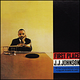J.J.Johnson　/ First Place